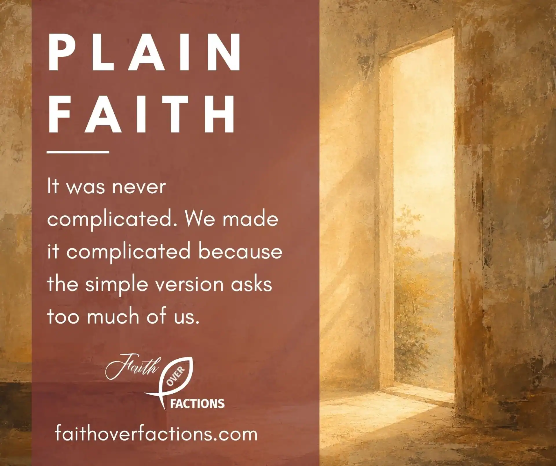 It was never complicated. We made it complicated because the simple version asks too much of us.